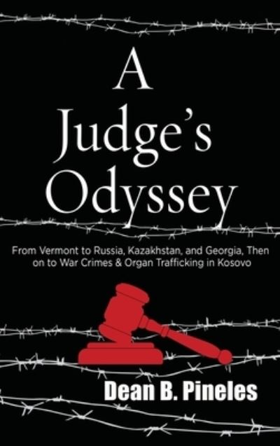 A Judge's Odyssey - Dean B Pineles - Książki - Rootstock Publishing - 9781578690893 - 19 lipca 2022