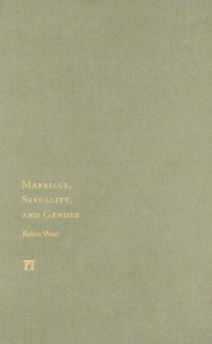Marriage, Sexuality, and Gender - Robin West - Libros - Taylor & Francis Inc - 9781594513893 - 15 de abril de 2007