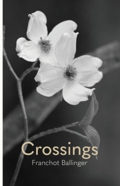 Cover for Franchot Ballinger · Crossings (Book) (2022)