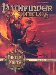 Pathfinder Chronicles: Book of the Damned Volume 1- Princes of Darkness - Jason Bulmahn - Books - Paizo Publishing, LLC - 9781601251893 - November 2, 2009