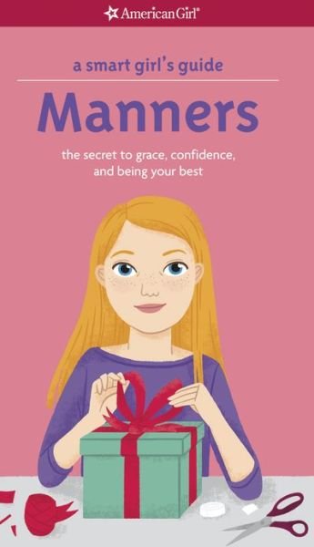 Cover for Nancy Holyoke · A Smart Girl's Guide: Manners (Revised): the Secrets to Grace, Confidence, and Being Your Best (Smart Girl's Guides) (Paperback Bog) [Rev Rep edition] (2013)