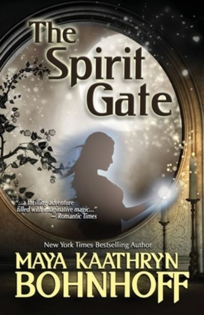 Cover for Bohnhoff Kaathryn Maya · The Spirit Gate (Paperback Book) [3rd edition] (2020)