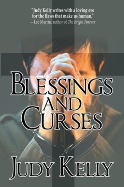 Cover for Judy Kelly · Blessings and Curses (Taschenbuch) (2018)