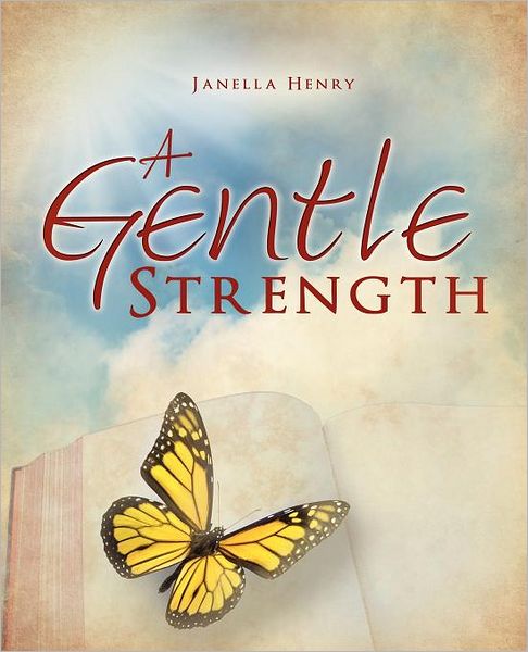 Cover for Janella Henry · A Gentle Strength (Paperback Book) (2010)