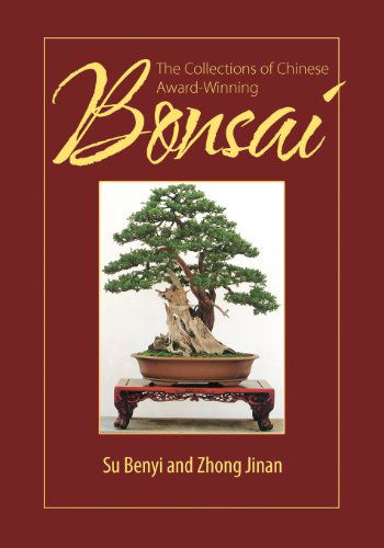 Cover for Zhong Jinan · The Collections of Chinese Award-winning Bonsai (Pocketbok) (2012)