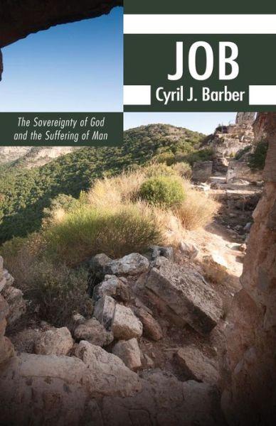 Cyril J Barber · Job: The Sovereignty of God and the Suffering of Man (Paperback Book) (2013)