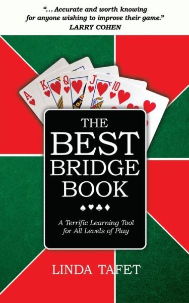 Cover for Linda Tafet · The Best Bridge Book: A Terrific Learning Tool for All Levels of Play (Paperback Book) (2020)