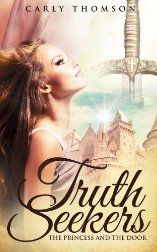 Cover for Carly Thomson · Truth Seekers (Paperback Book) (2013)