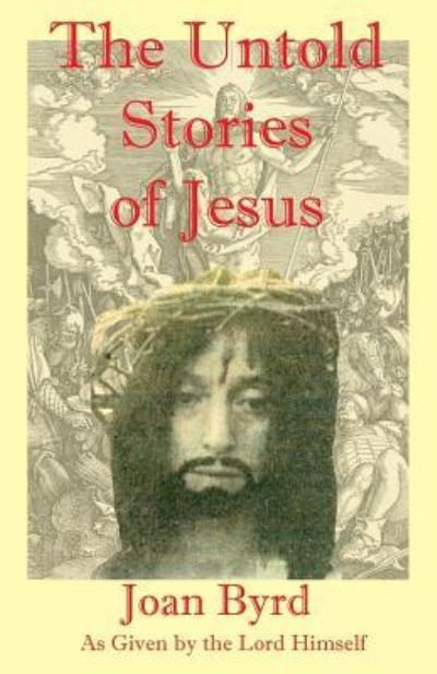Cover for Joan Byrd · The Untold Stories of Jesus (Paperback Book) (2019)