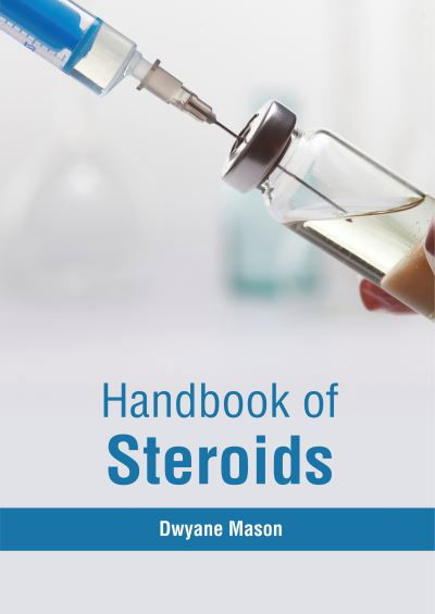 Cover for Dwyane Mason · Handbook of Steroids (Hardcover Book) (2019)