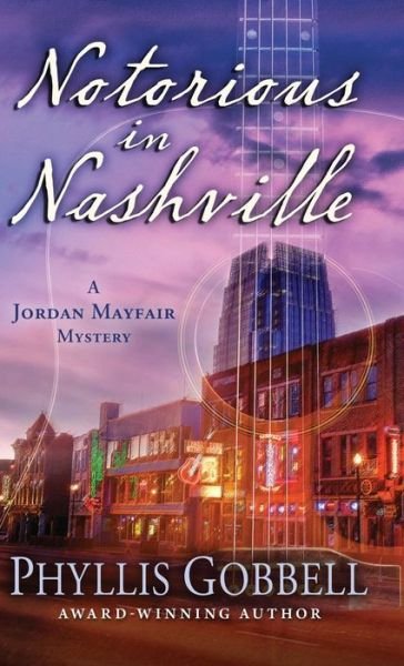 Cover for Phyllis Gobbell · Notorious in Nashville (Bok) (2023)