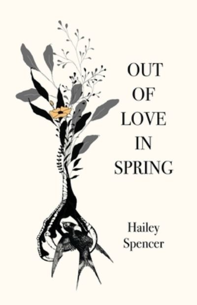 Cover for Hailey Spencer · Out of Love in Spring (Book) (2022)