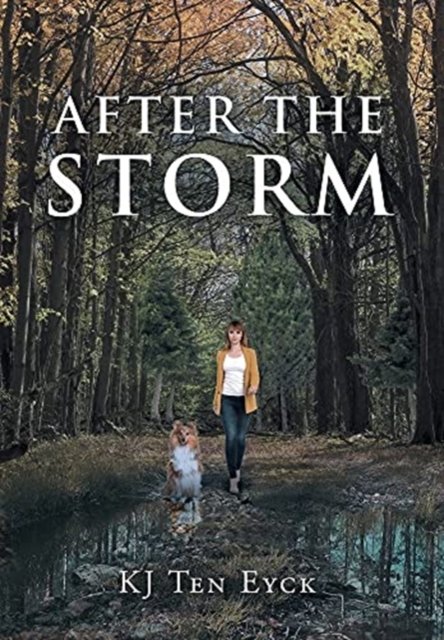 Cover for Kj Ten Eyck · After the Storm (Hardcover Book) (2021)