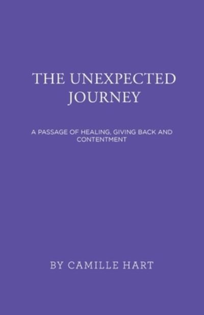 Camille Hart · The Unexpected Journey (Paperback Book) (2021)