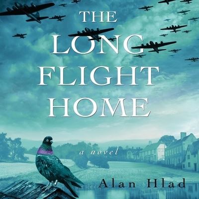 Cover for Alan Hlad · The Long Flight Home Lib/E (CD) (2019)