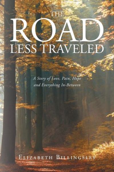 Cover for Elizabeth Billingsley · The Road Less Traveled (Paperback Book) (2016)