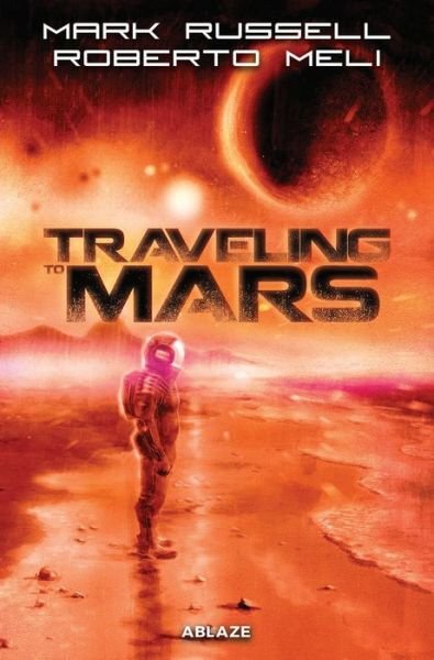 Cover for Mark Russell · Traveling to Mars TP (Pocketbok) (2024)