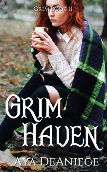 Cover for Aya Deaniege · Grim Haven (Paperback Book) (2019)