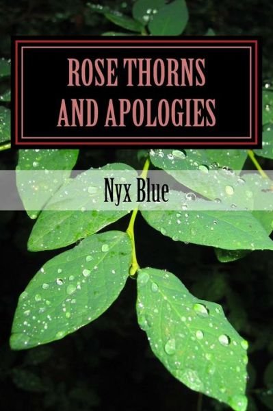 Cover for Nyx Blue · Rose Thorns and Apologies (Paperback Book) (2018)