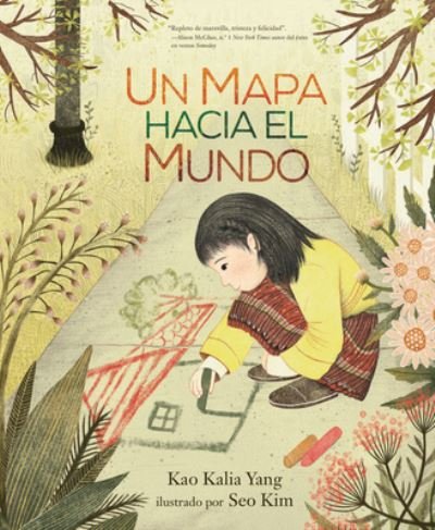 Cover for Kao Kalia Yang · Un Mapa Hacia El Mundo (a Map Into the World) (Pocketbok) (2021)