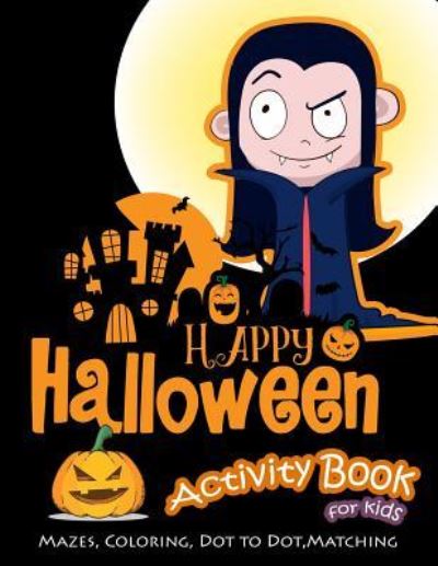 Cover for K Imagine Education · Happy Halloween Activity Book for Kids (Paperback Book) (2018)