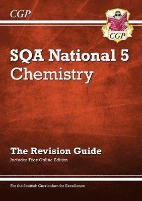 Cover for CGP Books · National 5 Chemistry: SQA Revision Guide with Online Edition - CGP Scottish Curriculum for Excellence (Bok) (2018)