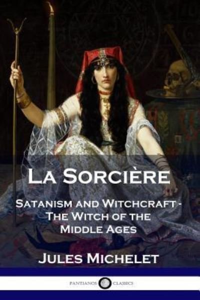 Cover for Jules Michelet · La Sorciere (Paperback Book) (1901)