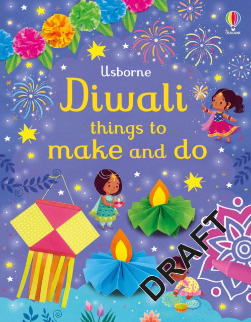 Diwali Things to Make and Do - Things to make and do - Kate Nolan - Books - Usborne Publishing Ltd - 9781803703893 - October 10, 2024