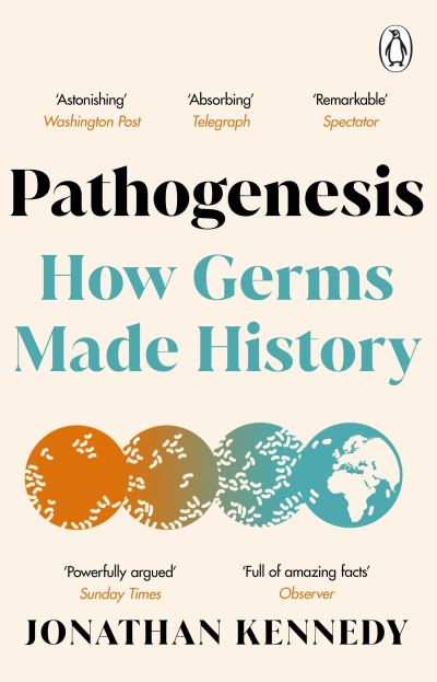 Cover for Jonathan Kennedy · Pathogenesis: How germs made history (Paperback Book) (2024)