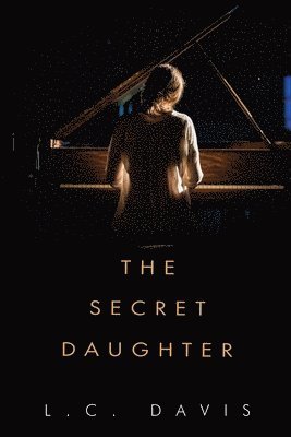 L.C. Davis · The Secret Daughter (Paperback Book) (2024)