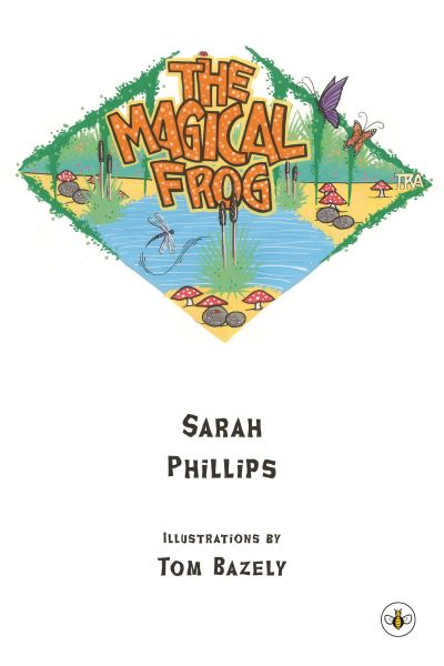 Cover for Sarah Phillips · The Magical Frog (Paperback Book) (2022)