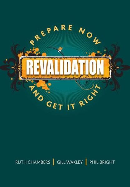 Cover for Ruth Chambers · Revalidation: Prepare Now and Get it Right (Paperback Book) (2008)