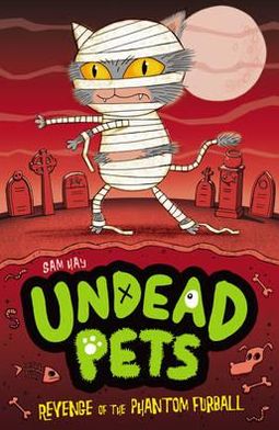 Cover for Sam Hay · Revenge of the Phantom Furball - Undead Pets (Paperback Book) (2012)