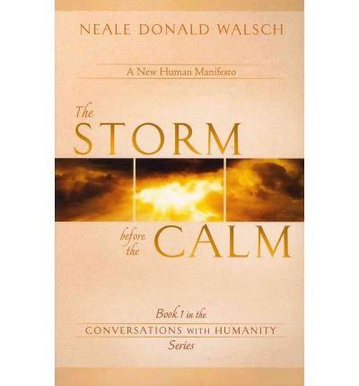 Cover for Neale Donald Walsch · The Storm Before the Calm: Book 1 in the Conversations with Humanity Series (Pocketbok) (2011)