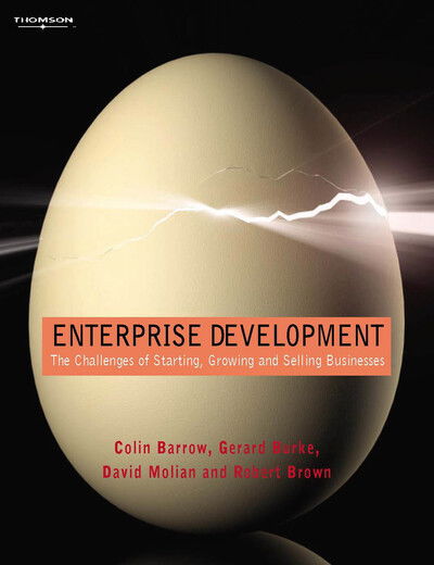 Cover for Barrow, Colin (Cranfield School of Management) · Enterprise Development: The Challenges of Starting, Growing and Selling Businesses (Paperback Book) [New edition] (2004)