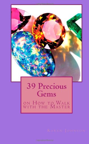 Cover for Karen Johnson · 39 Precious Gems: on How to Walk with the Master (Paperback Book) (2013)