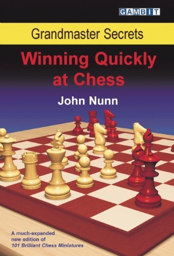 Grandmaster Secrets: Winning Quickly at Chess - John Nunn - Boeken - Gambit Publications - 9781904600893 - 26 februari 2008