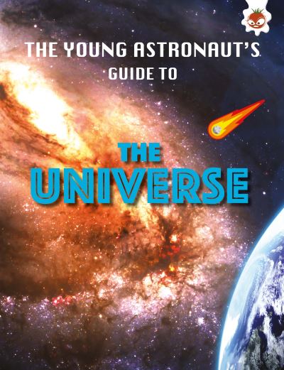 Cover for Emily Kington · The Universe: The Young Astronaut's Guide To - The Young Astronaut's Guide To (Paperback Book) (2022)