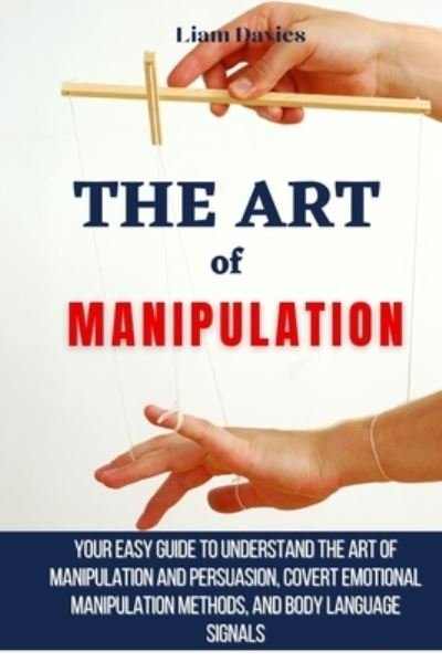 Cover for Liam Davies · The Art of Manipulation (Paperback Book) (2021)