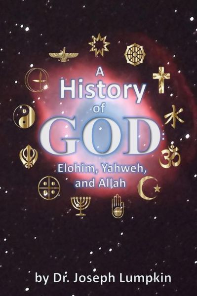 A History of God - Joseph B Lumpkin - Books - Fifth Estate - 9781936533893 - December 30, 2016