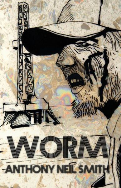 Cover for Anthony Neil Smith · Worm (Paperback Book) (2015)