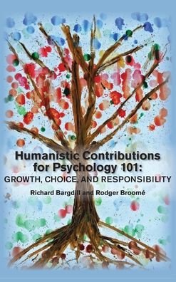 Cover for Richard Bargdill · Humanistic Contributions for Psychology 101 (Hardcover Book) (2015)