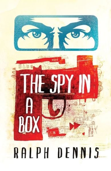 Cover for Ralph Dennis · The Spy in a Box (Taschenbuch) (2019)