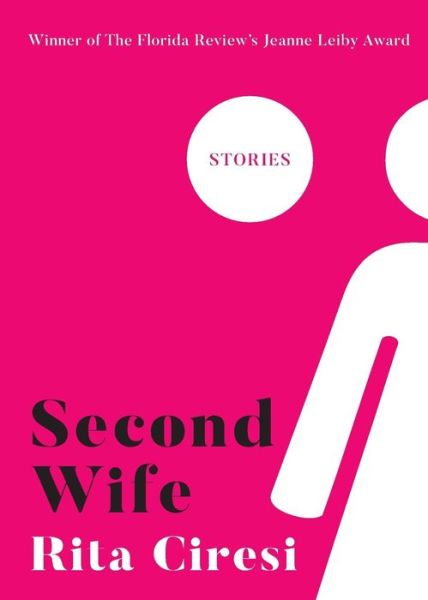 Cover for Rita Ciresi · Second Wife (Paperback Book) (2018)