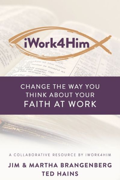 Iwork4him - Martha Brangenberg - Książki - High Bridge Books - 9781946615893 - 12 maja 2021