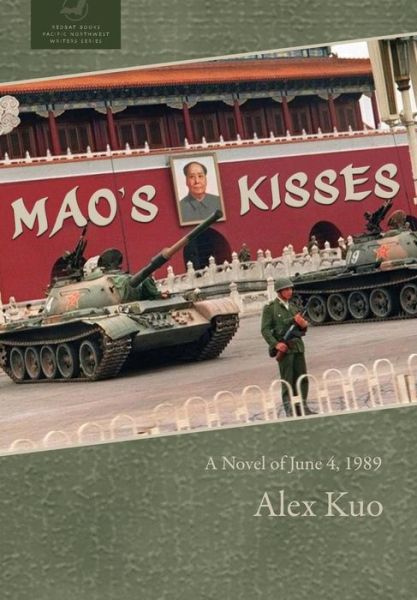 Cover for Alex Kuo · Mao's Kisses (Hardcover Book) (2019)