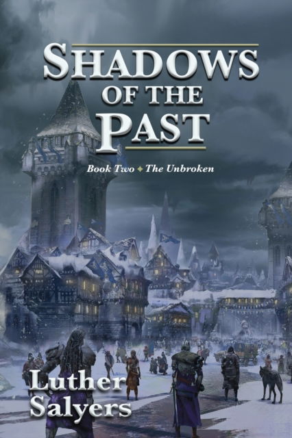 Shadows of the Past - Luther Salyers - Książki - Wordcrafts Press - 9781948679893 - 21 lutego 2020