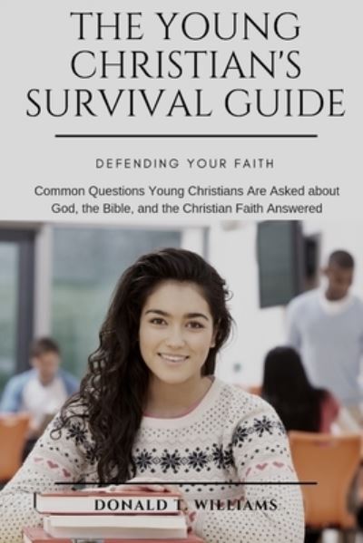 Cover for Donald T Williams · The Young Christian's Survival Guide (Paperback Book) (2019)