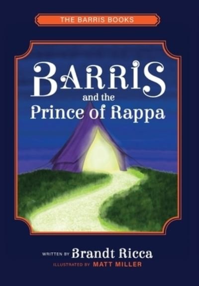 Cover for Brandt Ricca · Barris and The Prince of Rappa (Hardcover bog) (2021)