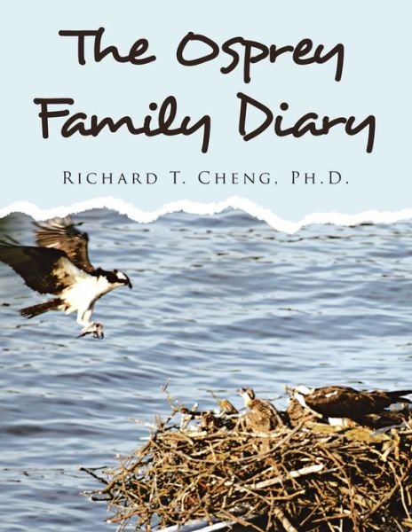 Cover for Richard T Cheng · The Osprey Family Diary (Paperback Book) (2019)
